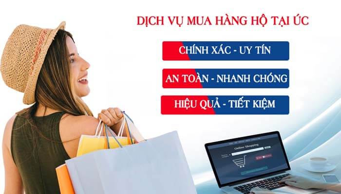 Dịch vụ order hộ hàng Úc chuyên nghiệp, uy tín