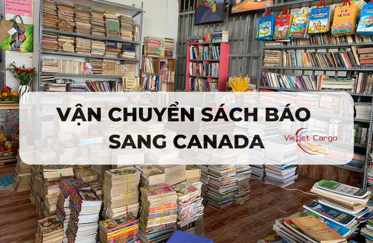 Vận chuyển sách báo sang Canada giá rẻ số 1